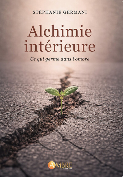 Image de Alchimie intérieure - Ce qui germe dans l'ombre