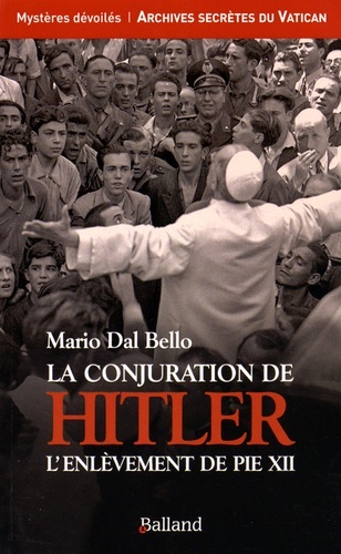 Image de la conjuration de hitler l enlevement de pie xii