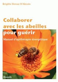 Image de Collaborer avec les abeilles pour guérir - manuel d'apithérapie énergétique