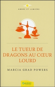 Image de Le tueur de dragons au coeur lourd
