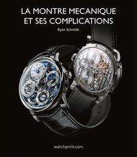 Image de LA MONTRE MECANIQUE ET SES COMPLICATIONS