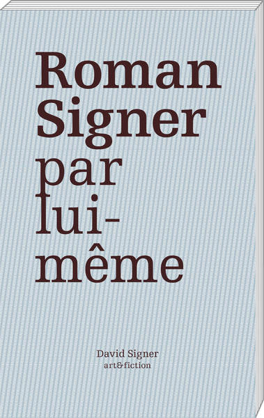 Picture of Roman Signer par lui-même - allocutions et entretiens