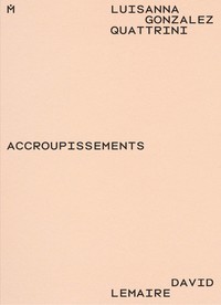 Image de LUISANNA GONZALEZ QUATTRINI. ACCROUPISSEMENTS