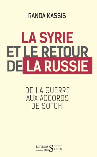 Image de La Syrie et le retour de la Russie