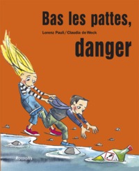 Picture of Bas les pattes, danger