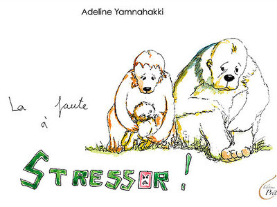 Picture of La faute à Stressor