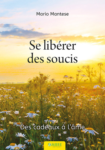 Image de Se libérer des soucis - Des cadeaux à l'âme