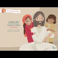 Picture of Loulou raconte la Bible, Tome 4 L’histoire de Jésus