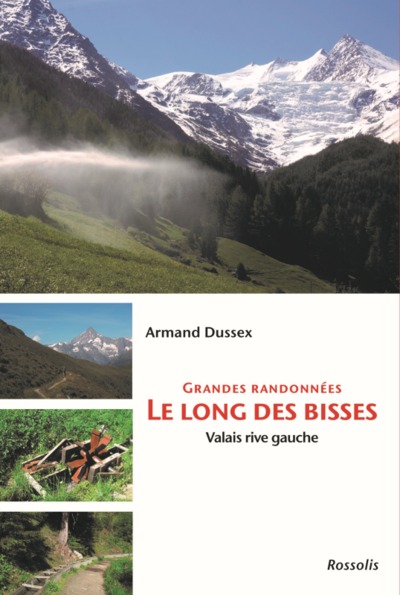 Image de GRANDES RANDONNEES LE LONG DES BISSES - VALAIS RIVE GAUCHE