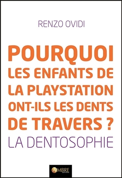 Image de Pourquoi les enfants de la playstation ont-ils les dents de travers ? La dentosophie