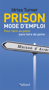 Image de Prison : Mode d'emploi