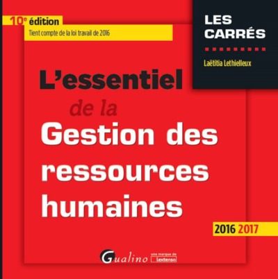 Picture of L'ESSENTIEL DE LA GESTION DES RESSOURCES HUMAINES 2016-2017 - 10ÈME ÉDITION