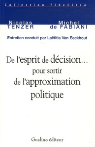 Image de de l'esprit de décision pour sortir de l'approximation politique