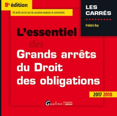 Picture of L ESSENTIEL DES GRANDS ARRETS DU DROIT DES OBLIGATIONS 9EME EDITION