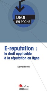 Picture of e-réputation : le droit applicable à la réputation en ligne