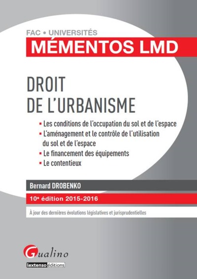 Image de Droit de l'urbanisme les conditions de l'occupation du sol et de l'espace, l'aménagement et le contrôle de l'utilisation du sol et de l'espace, le fina
