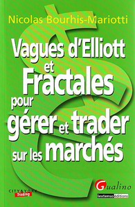 Image de VAGUES D'ELLIOTT ET FRACTALES POUR GÉRER ET TRADER SUR LES MARCHÉS FINANCIERS