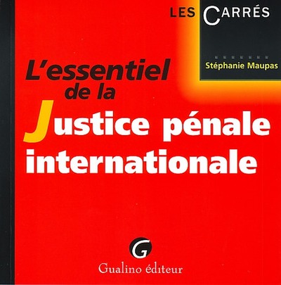 Image de l'essentiel de la justice pénale internationale
