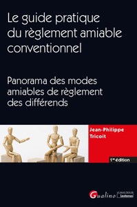 Picture of Le guide pratique du règlement amiable conventionnel