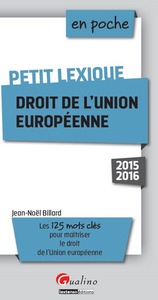 Picture of PETIT LEXIQUE DU DROIT DE L'UNION EUROPÉENNE - 2015-2016