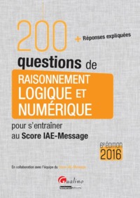 Picture of 200 questions de raisonnement logique et numérique pour s'entraîner au score iae
