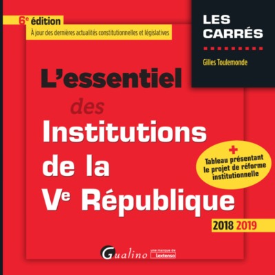 Image de L'ESSENTIEL DES INSTITUTIONS DE LA VE REPUBLIQUE - 6EME EDITION