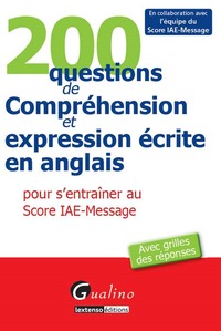 Image de 200 QUESTIONS DE COMPRÉHENSION ET EXPRESSION ÉCRITE EN ANGLAIS