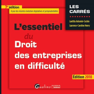 Image de L ESSENTIEL DU DROIT DES ENTREPRISES EN DIFFICULTE 7EME EDITION