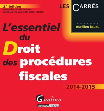 Image de l essentiel du droit des procedures fiscales 2014-2015