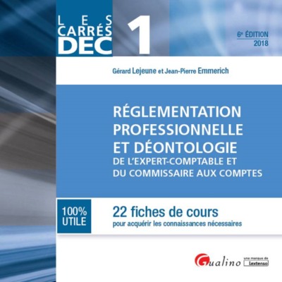 Picture of DEC 1 - REGLEMENTATION PROFESSIONNELLE ET DEONTOLOGIE DE L E.C. ET C.C. 6EME ED