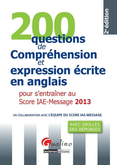 Image de 200 QUESTIONS DE COMPRÉHENSION ET EXPRESSION ÉCRITE EN ANGLAIS POUR S'ENTRAÎNER