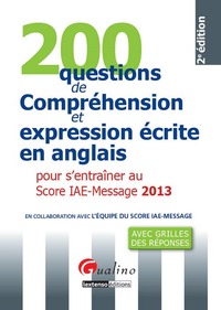 Image de 200 QUESTIONS DE COMPRÉHENSION ET EXPRESSION ÉCRITE EN ANGLAIS POUR S'ENTRAÎNER