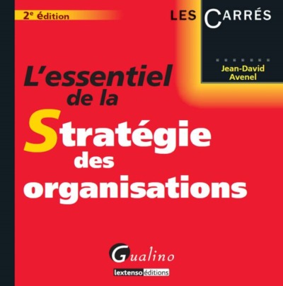 Picture of l'essentiel de la stratégie des organisations - 2ème édition