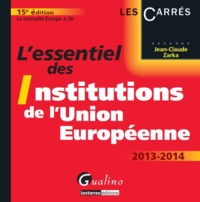 Picture of l essentiel des institutions de l union europeenne 2013-2014