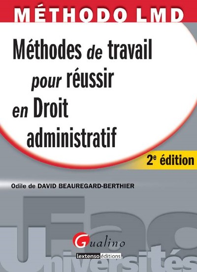 Picture of méthodes de travail pour réussir en droit administratif - 2ème édition
