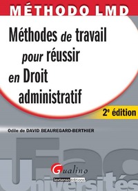 Picture of méthodes de travail pour réussir en droit administratif - 2ème édition