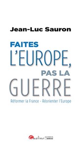 Picture of faîtes l'europe, pas la guerre