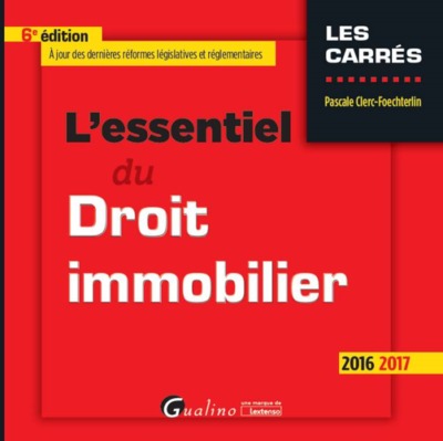 Image de L'ESSENTIEL DU DROIT IMMOBILIER 2016-2017 - 6ÈME ÉDITION