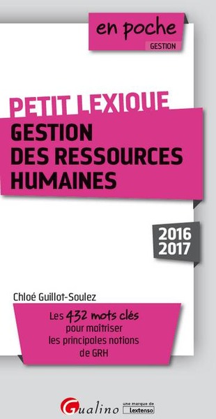 Picture of PETIT LEXIQUE - GESTION DES RESSOURCES HUMAINES 2016-2017 - 2ÈME ÉDITION