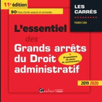 Image de L ESSENTIEL DES GRANDS ARRETS DU DROIT ADMINISTRATIF- 11EME EDITION - 2019/2020