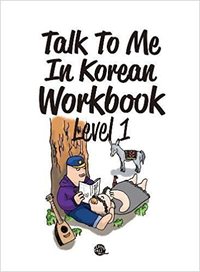 Picture of Talk to me in Korean level 1 (workbook) (Bilingue Coréen-Anglais)