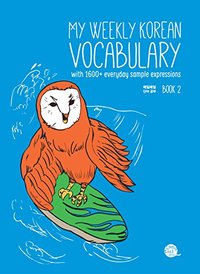 Picture of MY WEEKLY KOREAN VOCABULARY BOOK 2 (Bilingue Coréen - Anglais) (Ed. 2020)