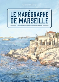 Image de Le marégraphe de Marseille