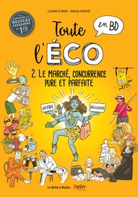 Picture of Toute l'éco en BD Tome 2 : Le marché, concurrence pure et parfaite