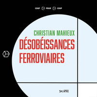 Image de Désobéissances ferroviaires
