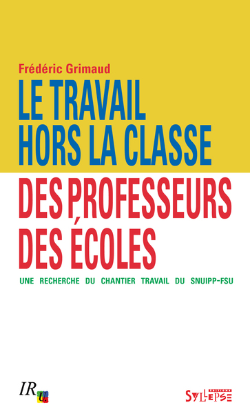 Picture of Le travail hors la classe des professeurs des écoles