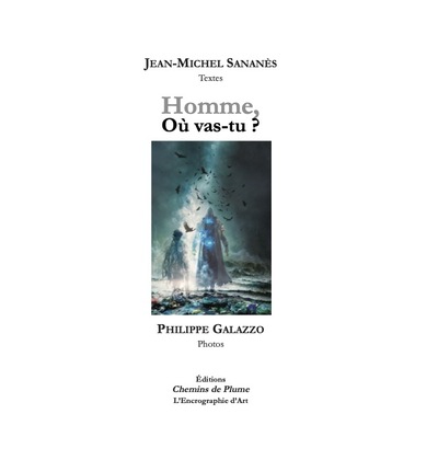 Picture of Homme, où vas-tu ?