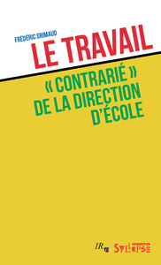 Picture of Le travail «contrarié» de la direction d'école