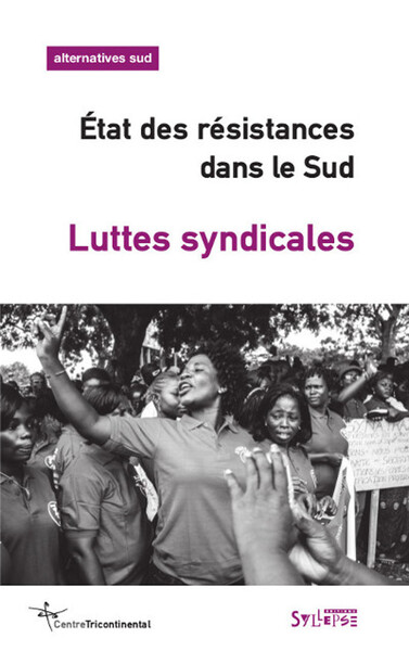 Image de luttes syndicales etat des resistances dans le sud