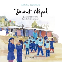 Image de Debout Népal, carnet de route d'une école à reconstruire